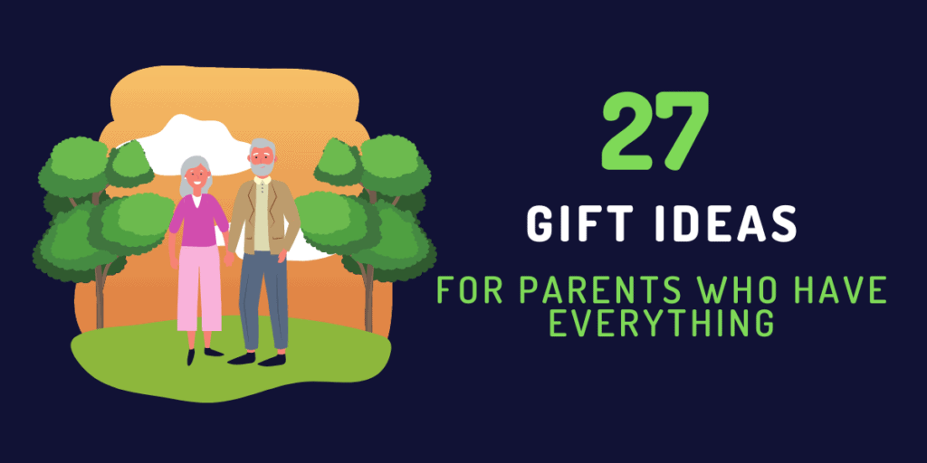 gift ideas for parents who have everything