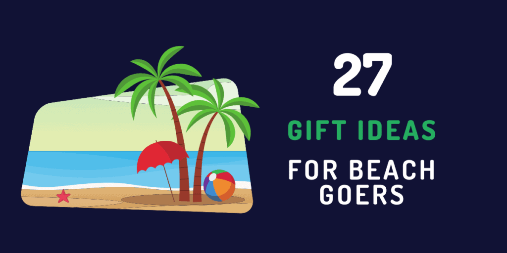 beach gifts ideas for beach fans