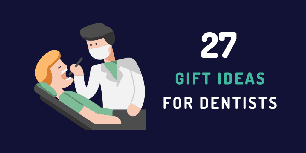 gift ideas for dentists
