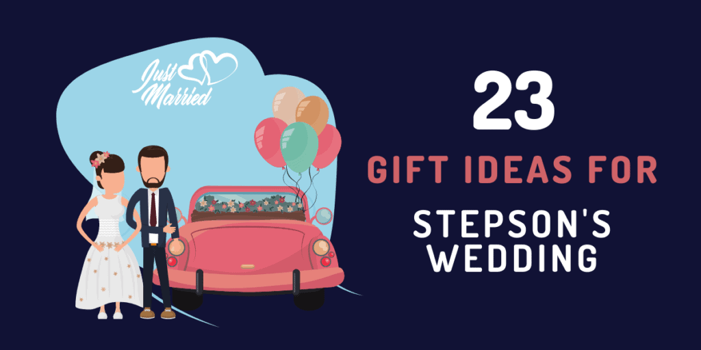 gift ideas for stepsons wedding