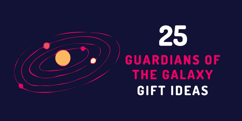 guardians of the galaxy gift ideas